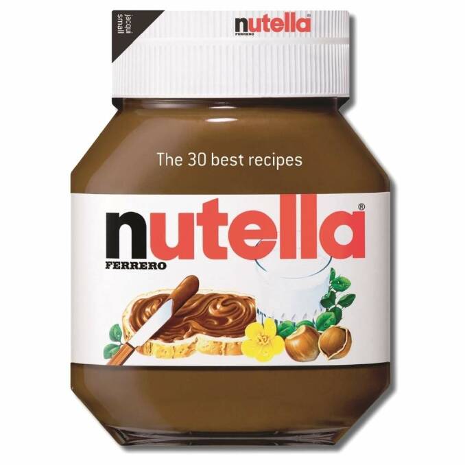 Nutella: The 30 Best Recipes. From $14.99.