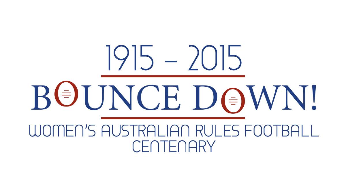 Bunbury will play a key role in celebrations for the 2015 centenary of women's Australian Rules football. 