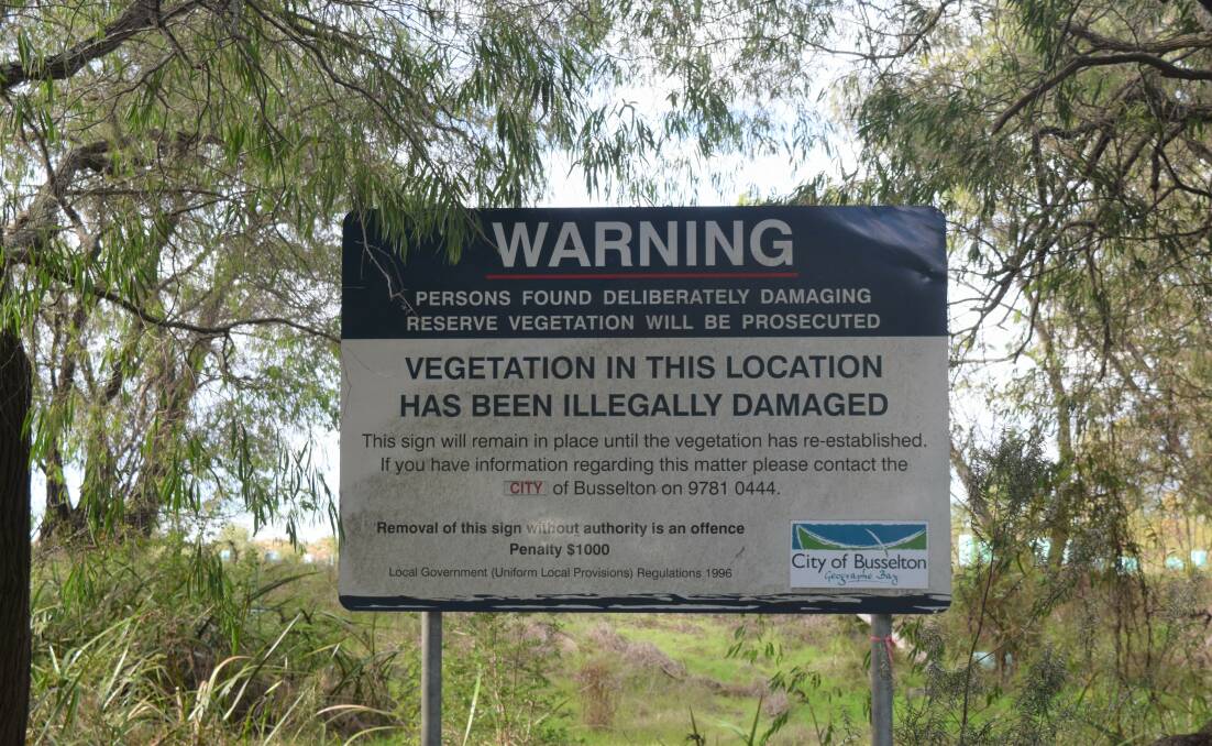 The sign the City of Busselton erects in areas where vegetation has been illegally damaged. Several of these signs can be found along Geographe Bay Road in Dunsborough. Image Sophie Elliott.