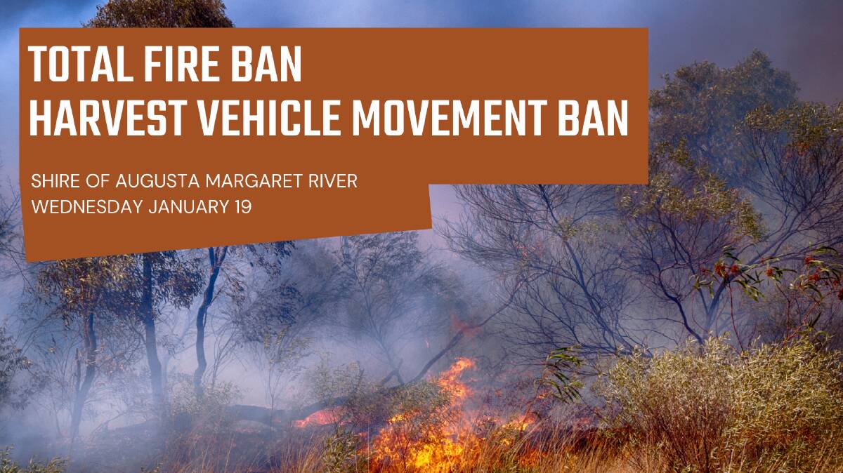 Total Fire Ban issued for Augusta Margaret River region